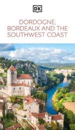 Eyewitness Dordogne, Bordeaux & South West Coast