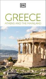 Eyewitness Greece: Athens & the Mainland