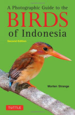 A Photographic Guide to the Birds of Indonesia, 2nd Ed.