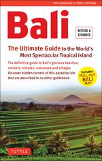 Bali : the Ultimate Guide