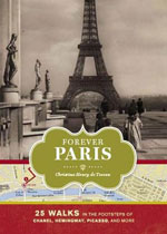 Forever Paris 25 Walks Footsteps of Chanel Hemingway Picasso