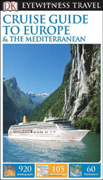 Eyewitness Cruise to Europe & the Mediterranean