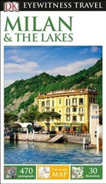 Eyewitness Milan & the Lakes