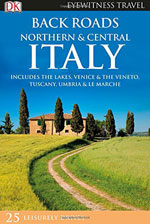 Eyewitness Travel Back Roads Northern & Central Italy