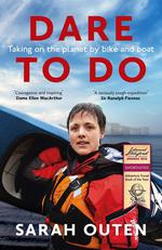 Dare to Do Taking on the Planet by Bike and Boat