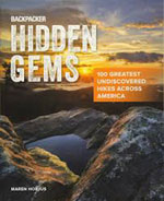 Backpacker Hidden Gems: 100 Greatest Undiscovered Hikes