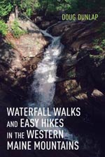 Waterfall Walks & Easy Hikes in the Western Maine Mountains