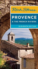 Rick Steves Provence & French Riviera, 11th Ed.