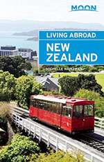 Moon Living Abroad New Zealand, 3rd Ed.
