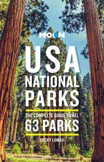 Moon Usa National Parks: the Complete Guide to All 59 Parks