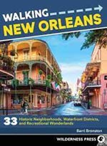 Walking New Orleans: 30 Tours