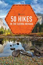 50 Hikes in the Sierra Nevada