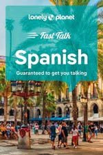 Lonely Planet Spanish Fast Talk