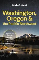 Lonely Planet Washington, Oregon & Pacific Northwest