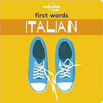Lonely Planet Kids First Words : Italian