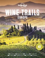 Lonely Planet Wine Trail - Europe