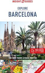 Insight Explore Barcelona, the Best Routes Around the City