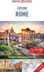 Insight Explore Rome, the Best Routes Around the City