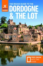 Rough the Dordogne, the Lot & Bordeaux