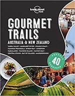 Lonely Planet Gourmet Trails - Australia & New Zealand
