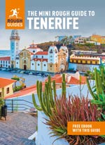 Mini Rough Guide to Tenerife Travel Guide