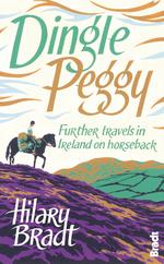 Bradt Dingle Peggy - Ireland on a Horseback