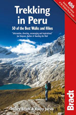 Bradt Peru Trekking: 50 of the Best Walks & Hikes, 1st Ed.