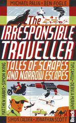 Bradt the Irresponsible Traveller: Tales