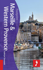 Footprint Focus Marseille & Western Provence, 2nd Ed.