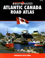 Atlantic Canada Road Atlas - Atlas des Maritimes