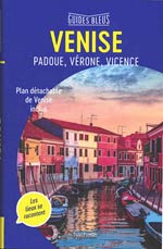Bleu Venise: Padoue et la Brenta, Vicence, Vérone