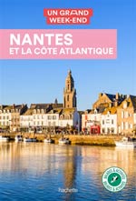 Grand Week-End Nantes & la Côte Atlantique