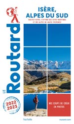 Routard Isère et Alpes du Sud 2022/2023