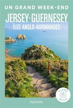 Grand Week-End Îles Anglo-Normandes Jersey Guernesey