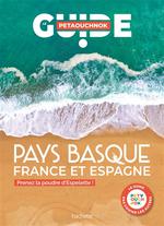 Pays basque : France et Espagne : prenez la poudre d