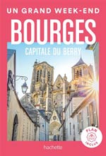 Un Grand Week-End à Bourges