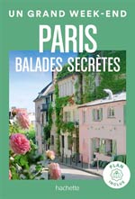 Un Grand Week-End Balades Secrètes à Paris