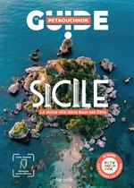 Guide Petaouchnok Sicile : la Dolce Vita dans Tous Ses Etna