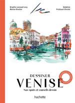 Dessiner Venise : nos spots et conseils dessin : monuments,