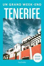 Grand Week-End à Tenerife