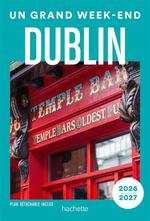 Grand Week-End à Dublin