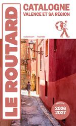 Routard Catalogne Valence et Sa Région
