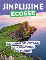 Simplissime : Ecosse : le guide de voyage le + pratique