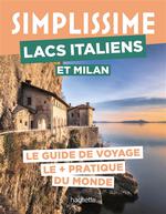Simplissime : lacs italiens et Milan