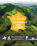 La France en 130 Itinéraires Zéro Carbone