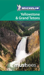 Must Sees Yellowstone & Grand Teton, 1st Ed.