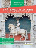 Châteaux de la Loire : de Chambord à Chinon