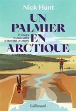 Un palmier en Arctique : voyages imaginaires à travers l