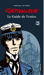 Corto Maltese : le Guide de Venise
