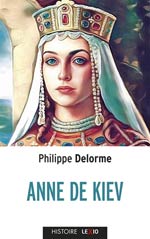 Anne de Kiev : Épouse de Henri Ier